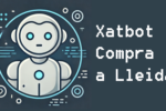 El Xatbot Compra a Lleida, una eina d’innovació més a l’abast del comerç local i l’hostaleria de Lleida